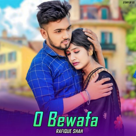 O Bewafa | Boomplay Music