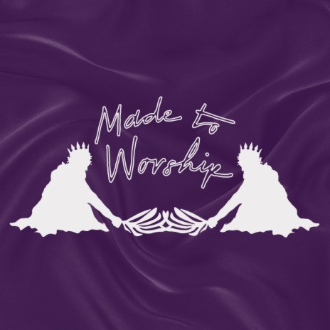 Made to Worship ft. Michael Simpson & King Isaac | Boomplay Music