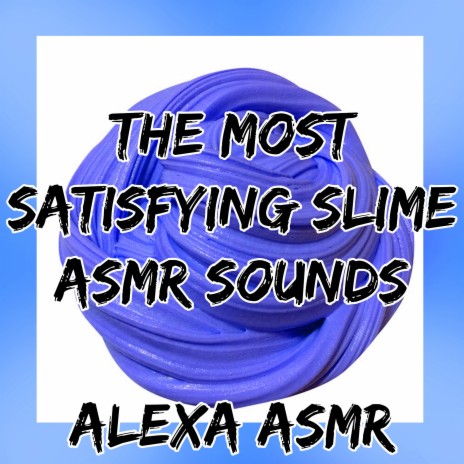 Playing with Super Soft Fluffy Slime - The Most Satisfying Slime ASMR Sounds ft. Comfort Sounds for Sleep and Relaxation & Slime Relaxing Sounds