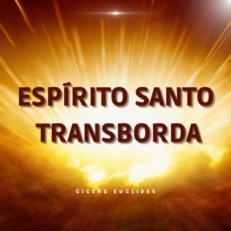 Espírito Santo Transborda | Boomplay Music