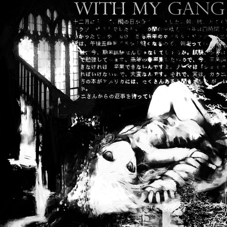 WITH MY GANG ft. GHXSTNITE | Boomplay Music