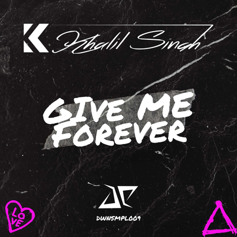 Give Me Forever | Boomplay Music