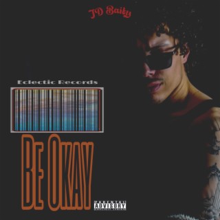 Be Okay lyrics | Boomplay Music