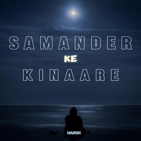 Samandar ke kinaare ft. Prod. Riddiman