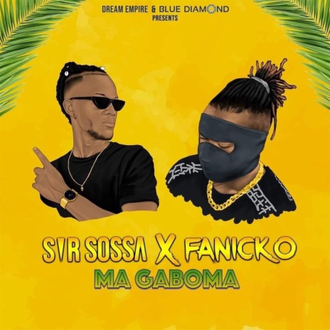 Ma Gaboma ft. Fanicko | Boomplay Music