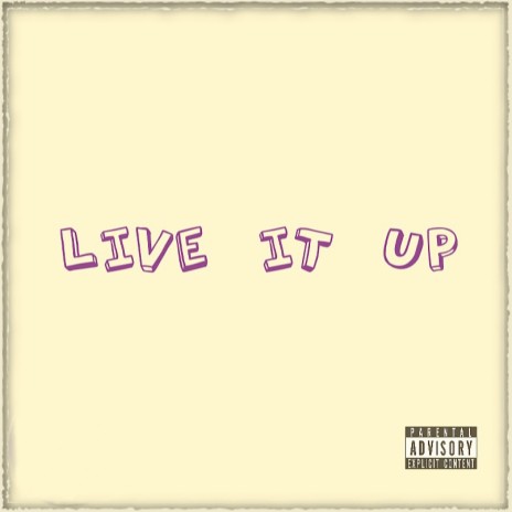 Live It Up | Boomplay Music