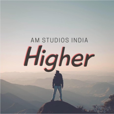 Higher | Boomplay Music