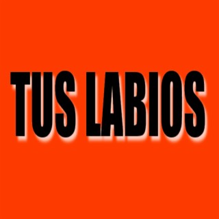 Tus Labios