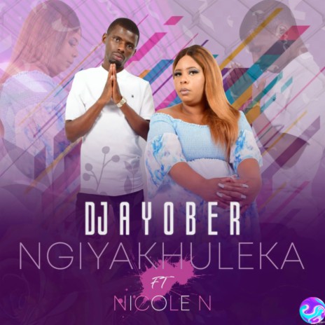 Ngiyakhuleka ft. Nicole N | Boomplay Music