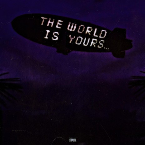 World Is Yours | Boomplay Music