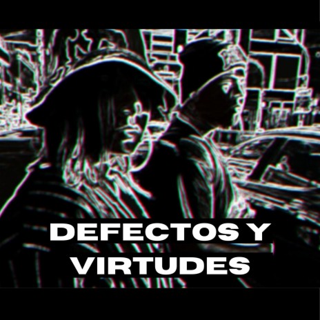 Defectos y virtudes (feat. Lady Flor) | Boomplay Music