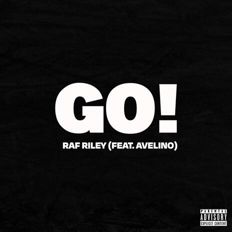 GO! ft. Avelino | Boomplay Music