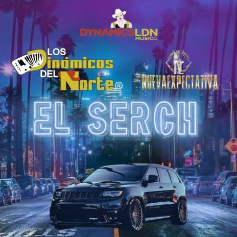 El Serch ft. Nuevaexpectativa | Boomplay Music