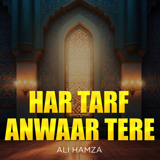 Har Tarf Anwaar Tere