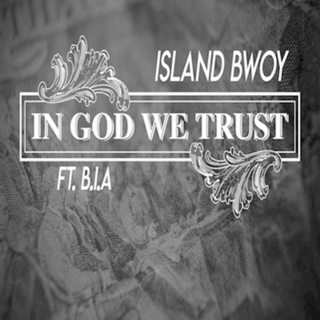 In God We Trust ft. B.I.A | Boomplay Music