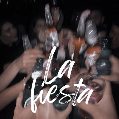 La Fiesta | Boomplay Music