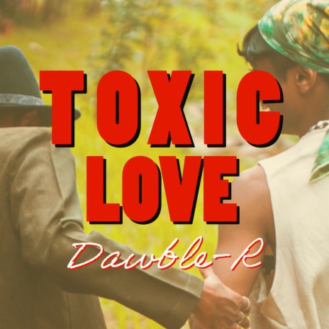 Toxic Love | Boomplay Music