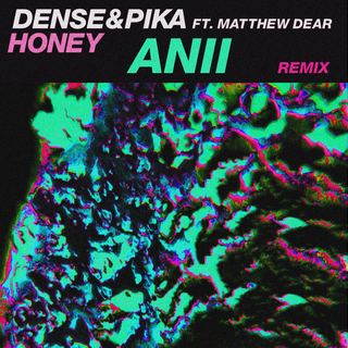 Honey (feat. Matthew Dear) (ANII Remix)