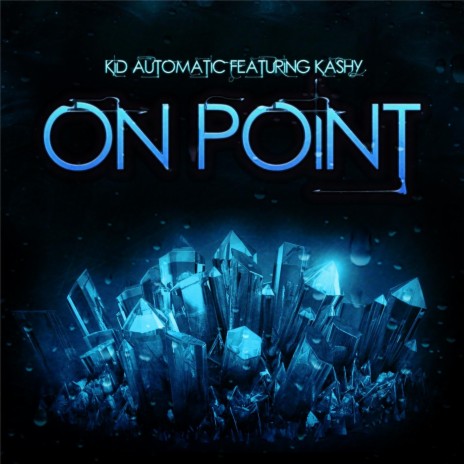 On Point (feat. Kashy) | Boomplay Music