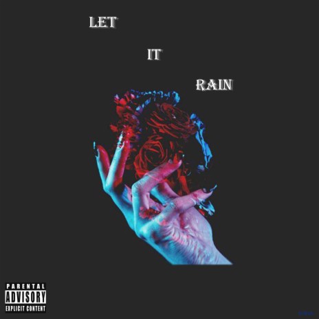 LET IT RAIN