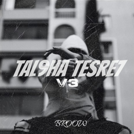 Tale9ha Tesre7, Vol. 3 | Boomplay Music