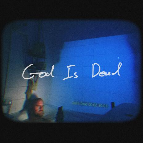 God Is Dead | Boomplay Music