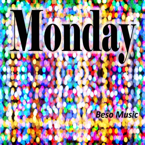 Monday | Boomplay Music