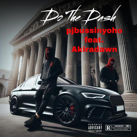 Do The Dash ft. Akiradawn | Boomplay Music