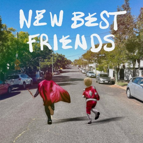 New Best Friends | Boomplay Music