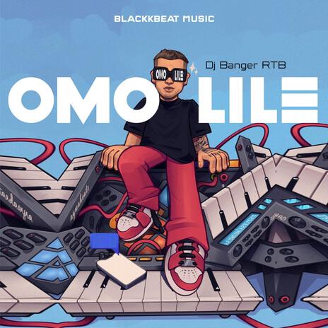 Omo Lile ft. DJ Banger RTB | Boomplay Music