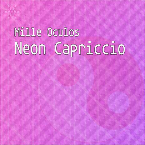 Neon Capriccio | Boomplay Music