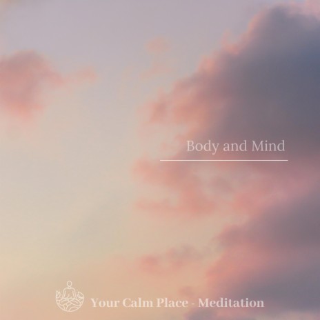 Body and Mind | Boomplay Music