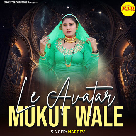 Le Avatar Mukut Wale | Boomplay Music