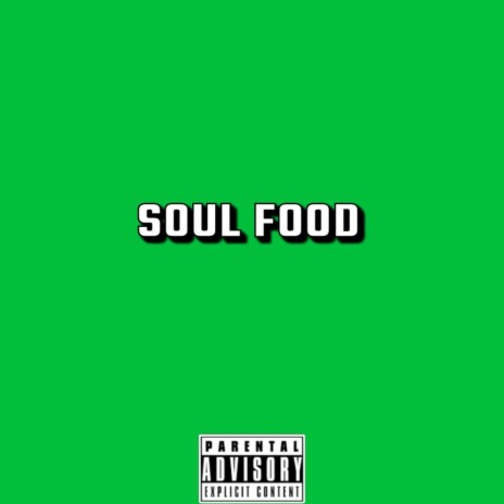 SOUL FOOD | Boomplay Music