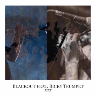Fire (feat. Ricky Trumpet)