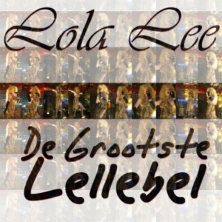 De Grootste Lellebel (Remixes)