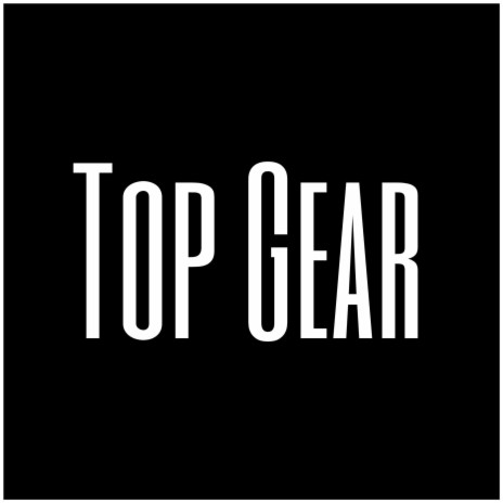 Top Gear | Boomplay Music
