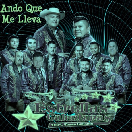Ando Que Me Lleva (100% Tierra Caliente) | Boomplay Music