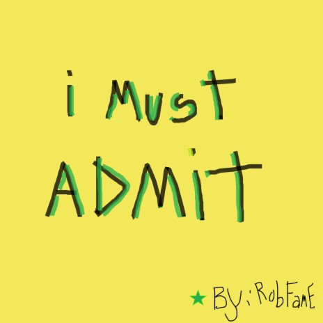 I Must Admit | Boomplay Music