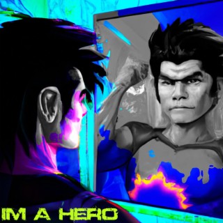 I'm A Hero (Demo Version)