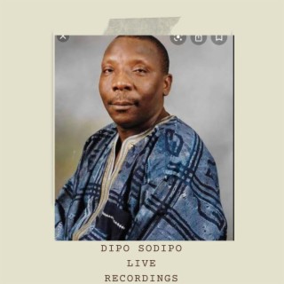 Dipo Sodipo Live Recordings