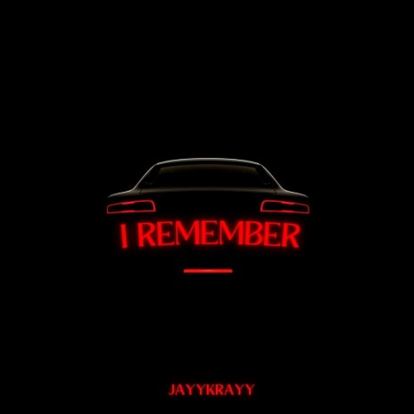 I REMEMBER | Boomplay Music