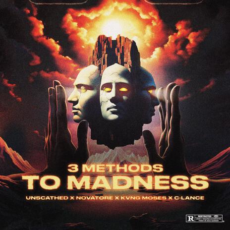 3 Methods To Madness ft. C-Lance, Kvng Moses & Novatore | Boomplay Music