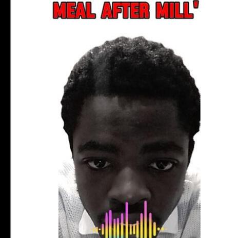 Meal after mill' | Boomplay Music