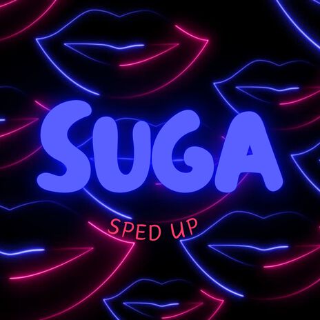 Suga (Sped Up) | Boomplay Music