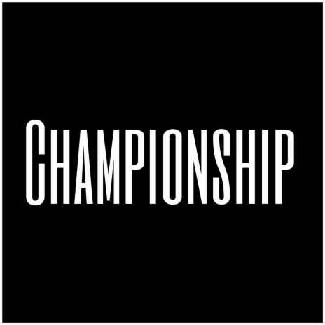 Championship | Boomplay Music