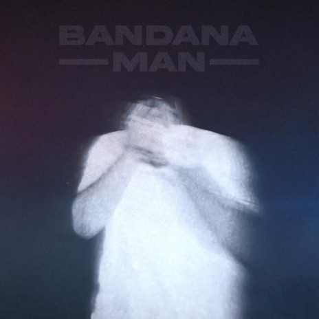Bandana-Man | Boomplay Music