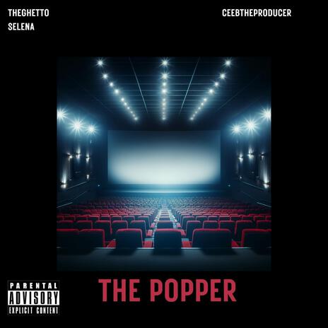 The Popper ft. CEE B | Boomplay Music