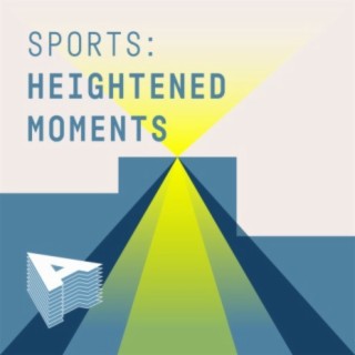 Sports: Heightened Moments