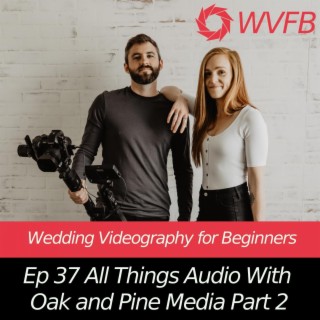 All Things Audio With Oak and Pine Media Part 2